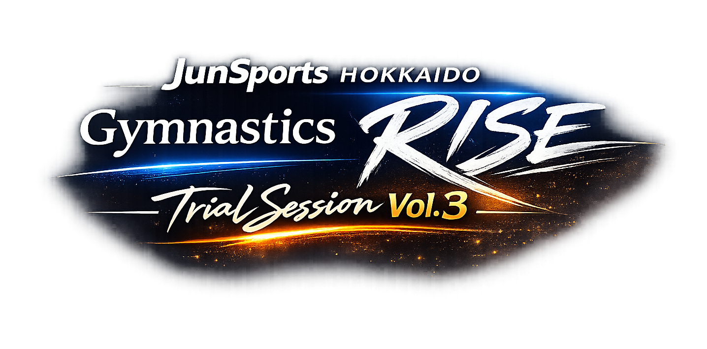 JunSports Gymnastics Rise｜Trial Session Vol.3