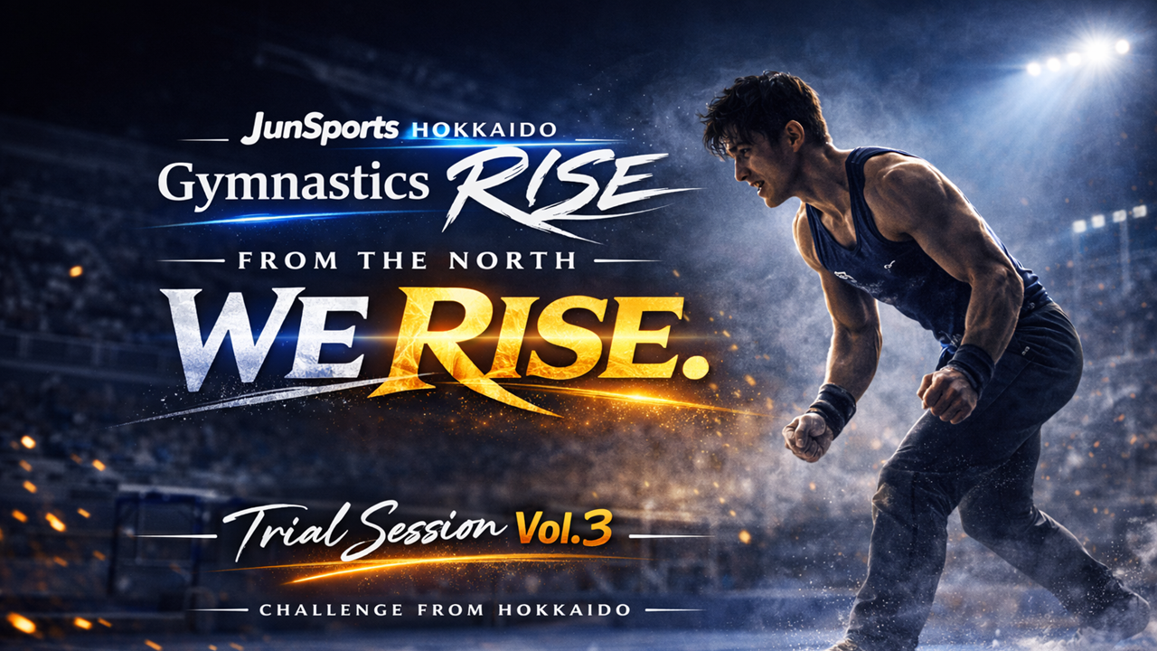 JunSports Gymnastics Rise｜Trial Session Vol.3